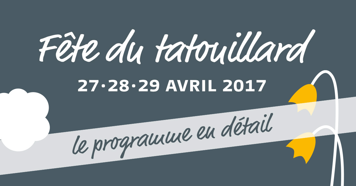 27-28-29 avril 2017: Fête du tatouillard • www.bierelacomete.ch